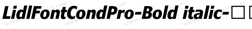 LidlFontCondPro-Bold italic字体转换